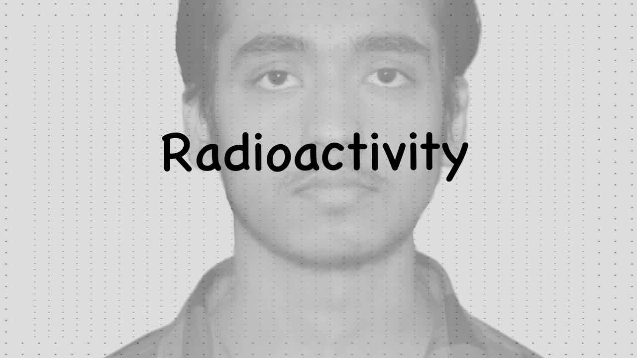 Radioactivity