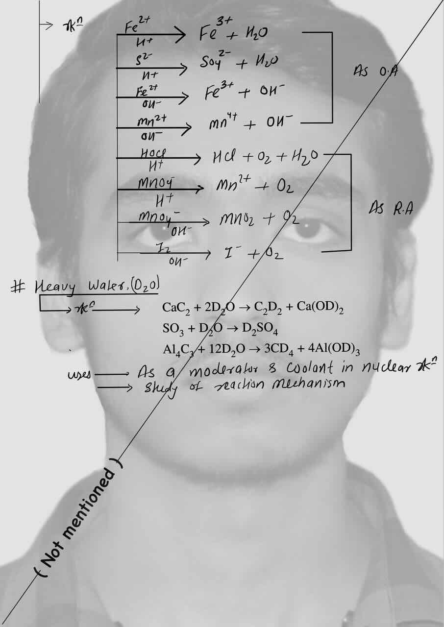 3. Hydrogen/Reaction with Hydrogen peroxide/Heavy water/Reaction of heavy water/Uses of heavy water.